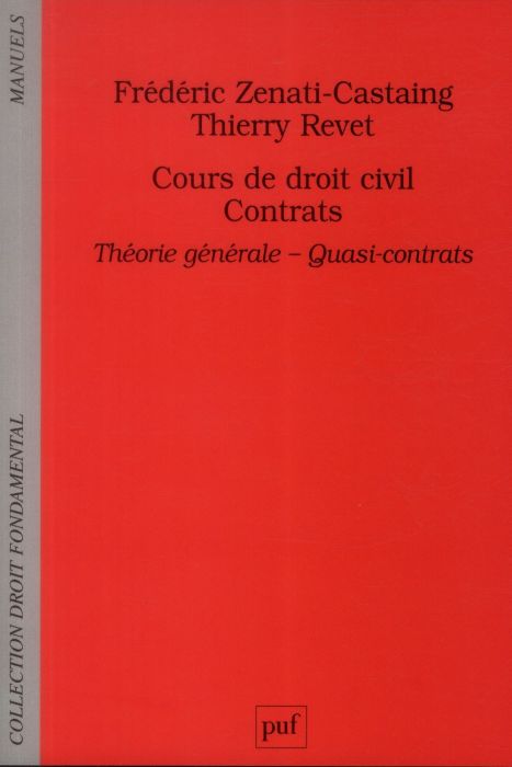 Emprunter Cours de droit civil. Contrats : théorie générale, quasi-contrats livre