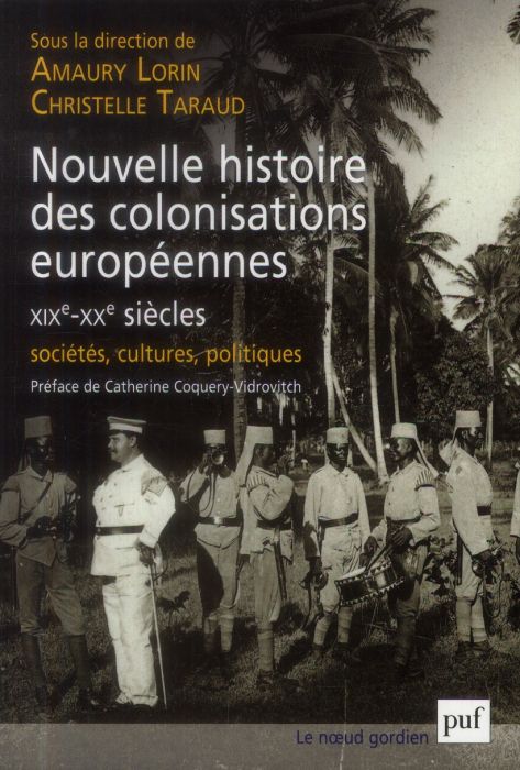 Emprunter Nouvelle histoire des colonisations européennes (XIXe-XXe siècles). Sociétés, cultures, politiques livre