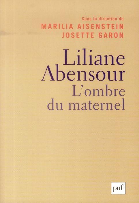 Emprunter Liliane Abensour. L'ombre du maternel livre