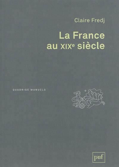 Emprunter La France au XIXe siècle livre