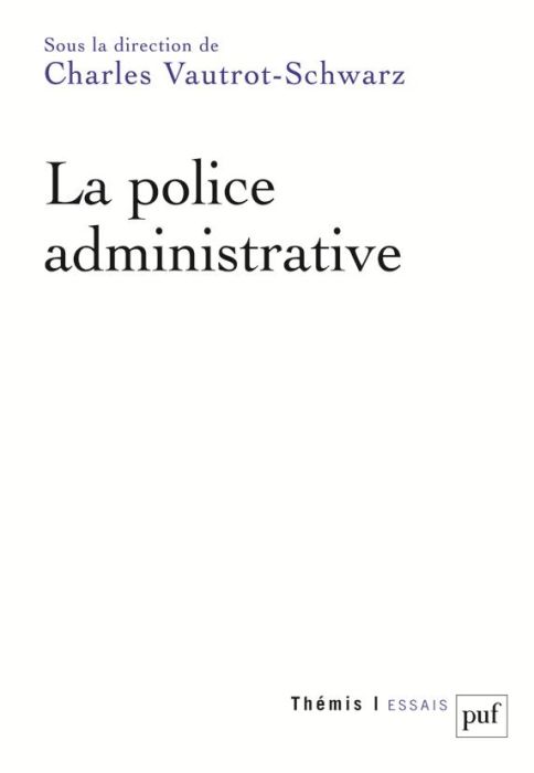 Emprunter La police administrative livre