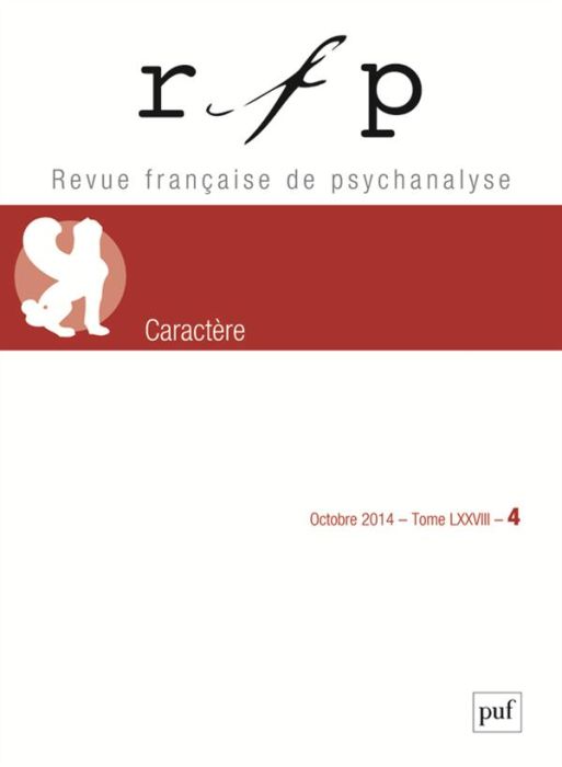 Emprunter Revue Française de Psychanalyse Tome 78 N° 4, Octobre 2014 : Caractère livre