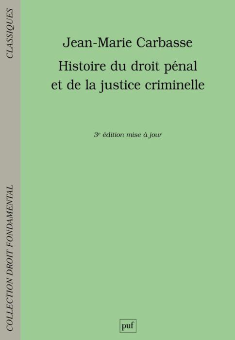 Emprunter Histoire du droit pénal et de la justice criminelle. 3e édition livre