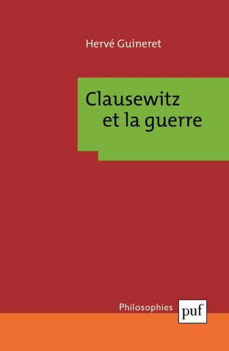 Emprunter Clausewitz et la guerre. 2e édition livre
