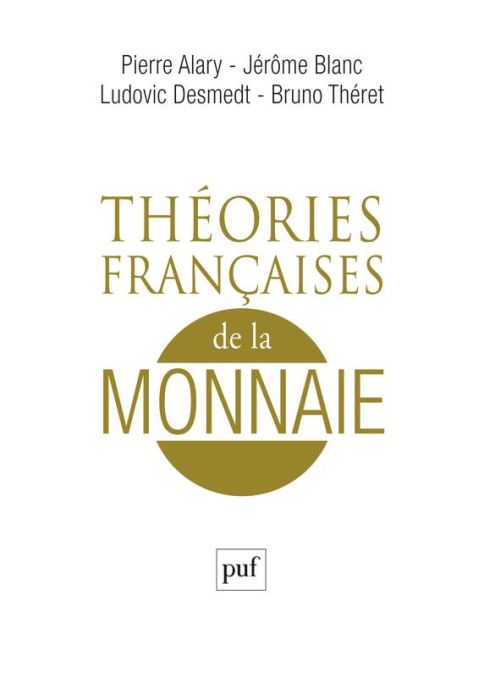 Emprunter Théories françaises de la monnaie. Une anthologie livre