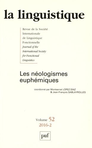 Emprunter La linguistique N° 52, fascicule 2, 2016 : Les néologismes euphémiques livre