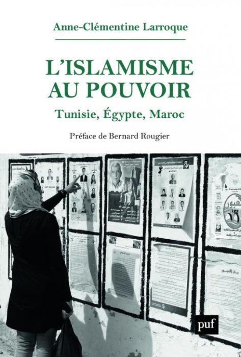 Emprunter L'islamisme au pouvoir. Tunisie, Egypte, Maroc (2011-2017) livre