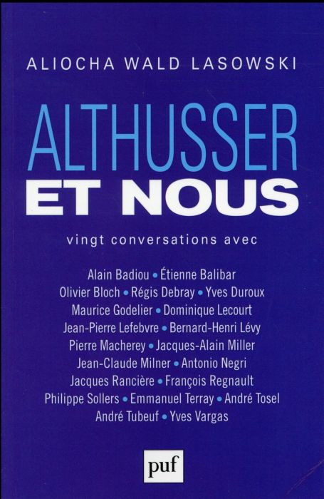 Emprunter Althusser et nous. Vingt conversations avec Alain Badiou, Etienne Balibar, Olivier Bloch, Régis Debr livre