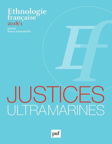Emprunter Ethnologie française N° 1, janvier 2018 : Justices d'Outre-Mer livre