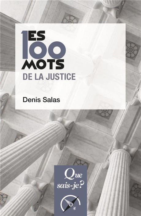 Emprunter Les 100 mots de la justice. 2e édition livre