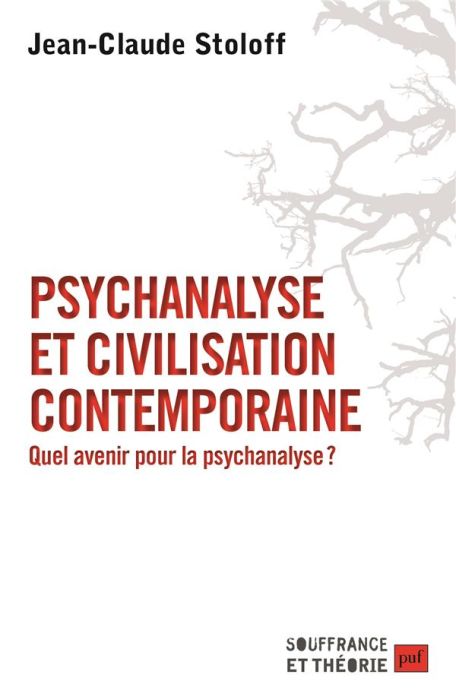 Emprunter Psychanalyse et civilisation contemporaine. Quel avenir pour la psychanalyse ? livre
