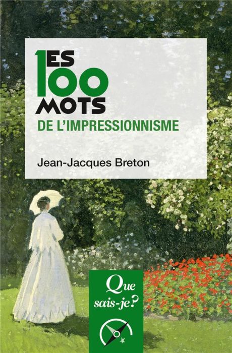 Emprunter Les 100 mots de l'impressionnisme. 2e édition livre