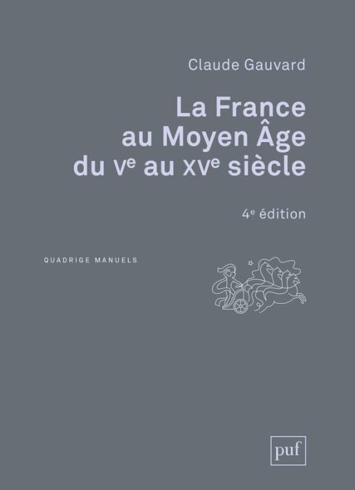 Emprunter La France au Moyen Age du Ve au XVe siècle. 4e édition livre