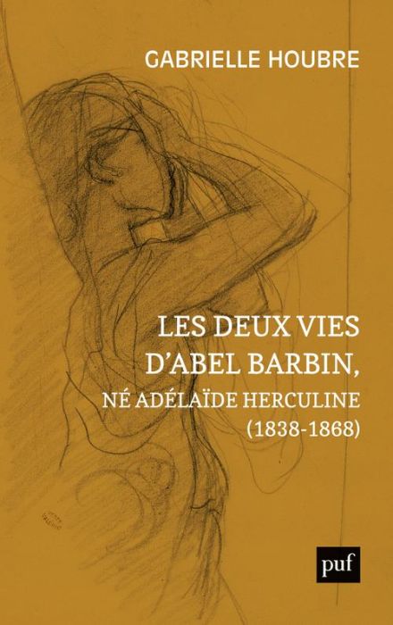 Emprunter Les deux vies d'Abel Barbin, né Adélaïde Herculine (1838-1868). Edition annotée des Souvenirs d'Alex livre
