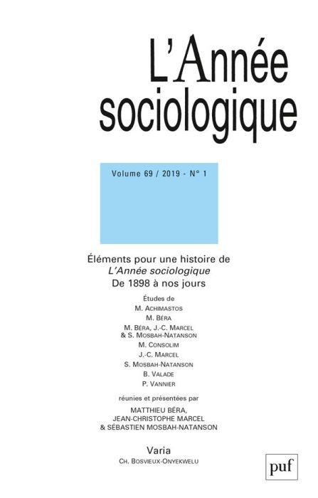 Emprunter L'Année sociologique Volume 69 N° 1/2019 : Eléments pour une histoire de L'Année sociologique de 189 livre