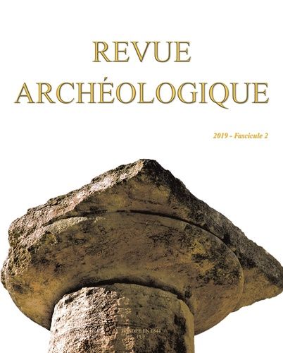 Emprunter Revue archéologique N° 2/2019 : L'archéologie de l'hellénisme dans les îles et sur les côtes de la M livre