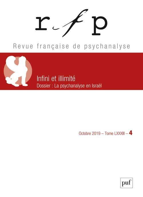 Emprunter Revue Française de Psychanalyse Tome 83 N° 4, octobre 2019 : Infini et illimité livre