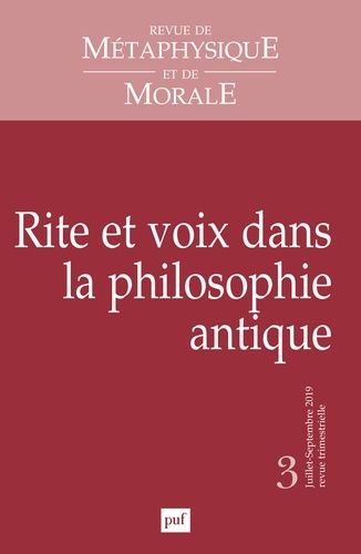 Emprunter Revue de Métaphysique et de Morale N° 3, juillet-septembre 2019 : Rites et voix dans la philosophie livre