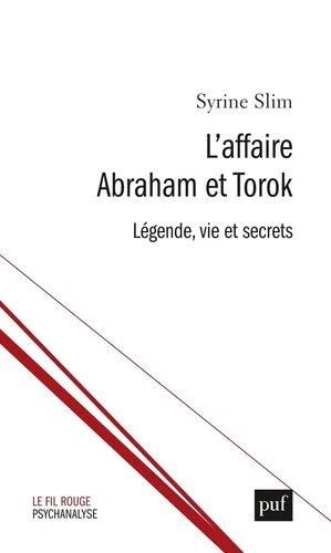 Emprunter L'affaire Abraham et Torok. Légende, vie et secrets livre