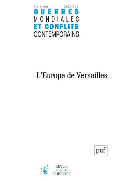 Emprunter Guerres mondiales et conflits contemporains N° 282, avril-juin 2021 : L'Europe de Versailles livre