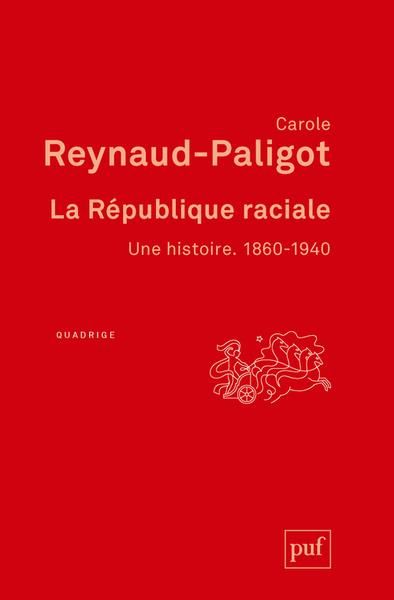 Emprunter La République raciale. 1860-1940 livre