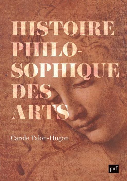 Emprunter Histoire philosophique des arts. Oeuvres, concepts, théories livre
