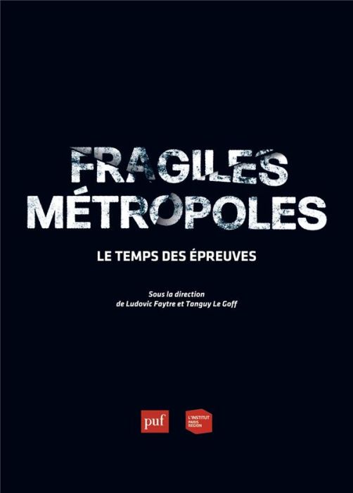 Emprunter Les cahiers de l'institut Paris région N° 179 : Fragiles métropoles. Le temps des épreuves livre