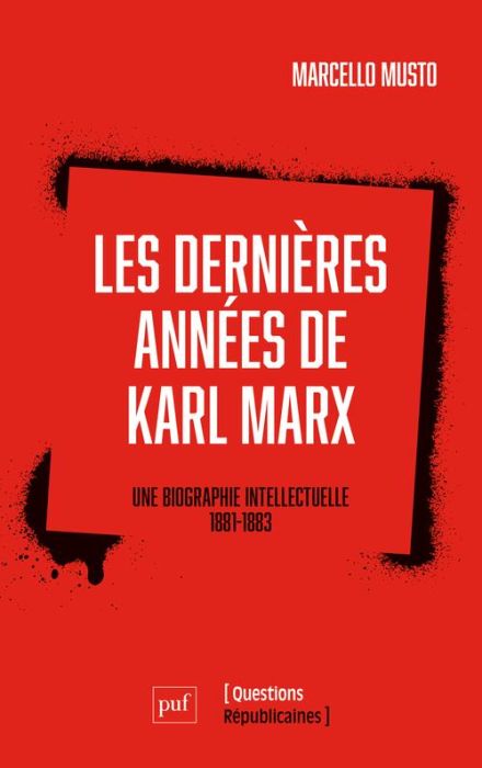 Emprunter Les dernières années de Karl Marx. Une biographie intellectuelle, 1881-1883 livre