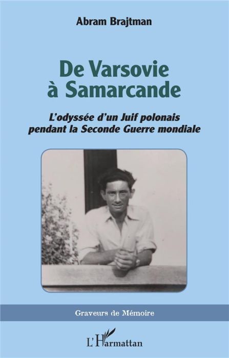 Emprunter De Varsovie à Samarcande. L'odyssée d'un Juif polonais pendant la Seconde Guerre mondiale livre