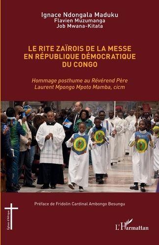 Emprunter Rite zaïrois de la messe en République Démocratique du Congo. Hommage posthume au Révérend Père Laur livre