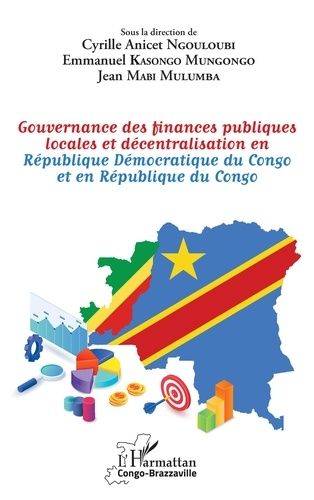 Emprunter Gouvernance des finances publiques locales et décentralisation en République Démocratique du Congo e livre