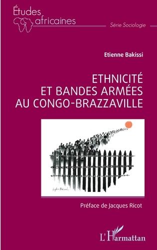 Emprunter Ethnicité et bandes armées au Congo-Brazzaville livre