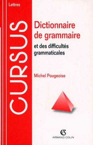 Emprunter Dictionnaire de grammaire et des difficultés grammaticales livre
