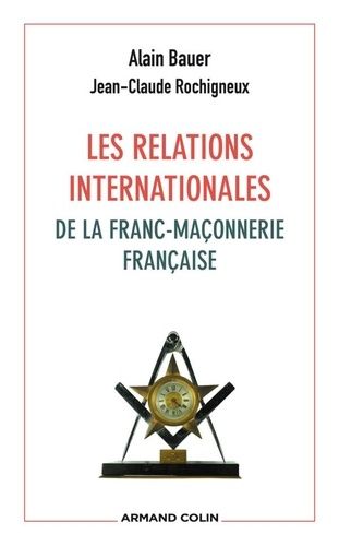 Emprunter Les relations internationales de la franc-maçonnerie française livre