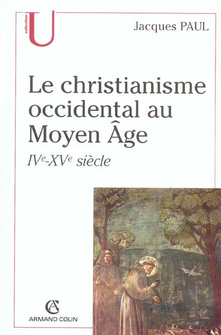 Emprunter Le christianisme occidental au Moyen Âge. IVe-XVe siècle livre