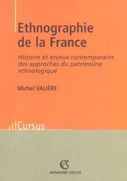 Emprunter Ethnographie de la France. Histoire et enjeux contemporains des approches du patrimoine ethnologique livre