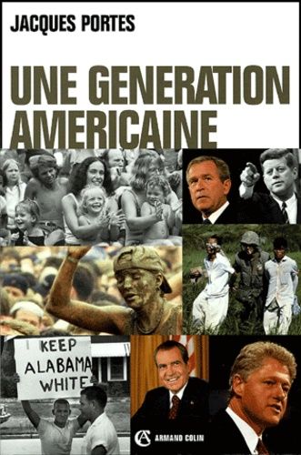 Emprunter Une génération américaine. De Kennedy à Bush livre