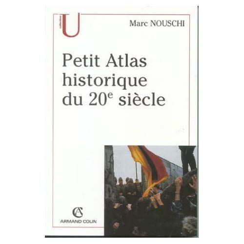 Emprunter Petit atlas historique du XXème siècle. 3e édition livre