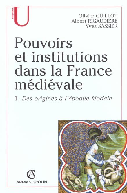 Emprunter Pouvoirs et institutions dans la France médiévale. Tome 1, Des origines à l'époque féodale livre