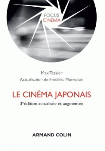 Emprunter Le cinéma japonais. 3e édition revue et augmentée livre