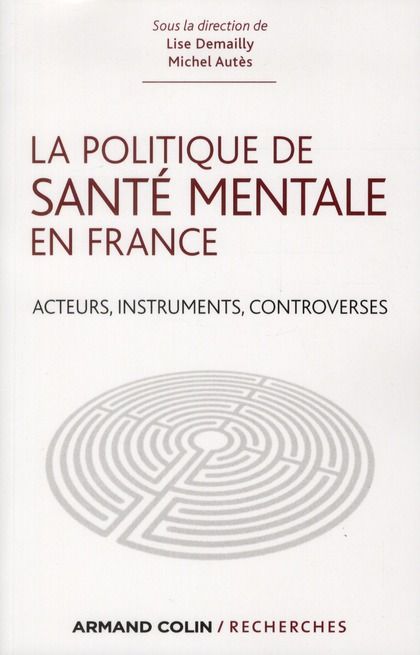 Emprunter La politique de santé mentale en France. Acteurs, instruments, controverses livre