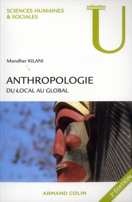 Emprunter Anthropologie. Du local au global, 2e édition revue et augmentée livre