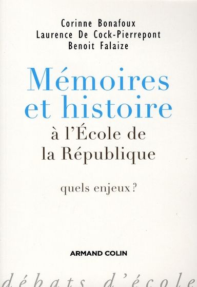 Emprunter Mémoires et histoire à l'école de la République. Quels enjeux ? livre