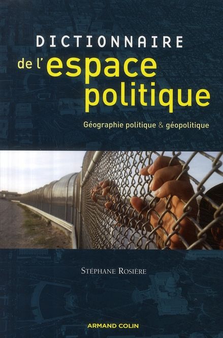 Emprunter Dictionnaire de l'espace politique. Géographie politique et géopolitique livre