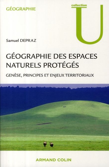 Emprunter Géographie des espaces naturels protégés. Genèse, principes et enjeux territoriaux livre