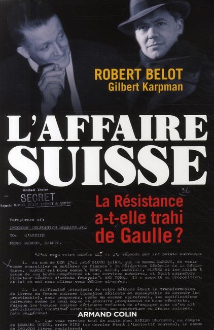 Emprunter L'affaire suisse. La Résistance a-t-elle trahi de Gaulle ? (1943-1944) livre