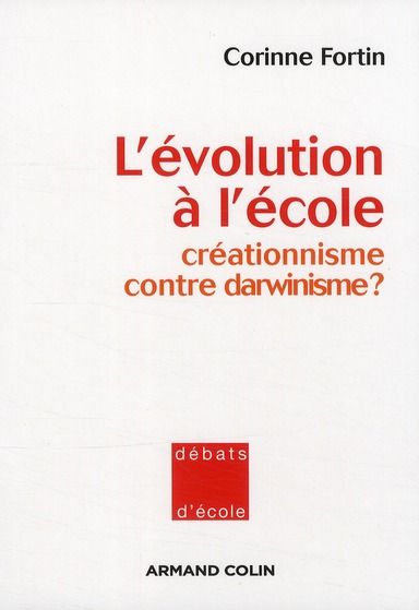 Emprunter L'évolution à l'école. Créationnisme contre darwinisme ? livre