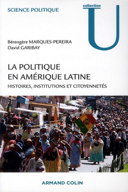 Emprunter La politique en américaine latine. Histoires, institutions et citoyennetés livre