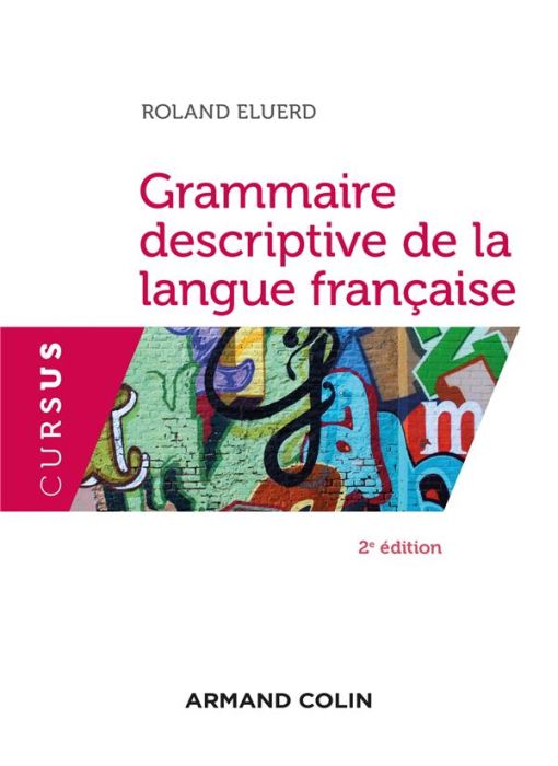 Emprunter Grammaire descriptive de la langue francaise. 2e édition livre