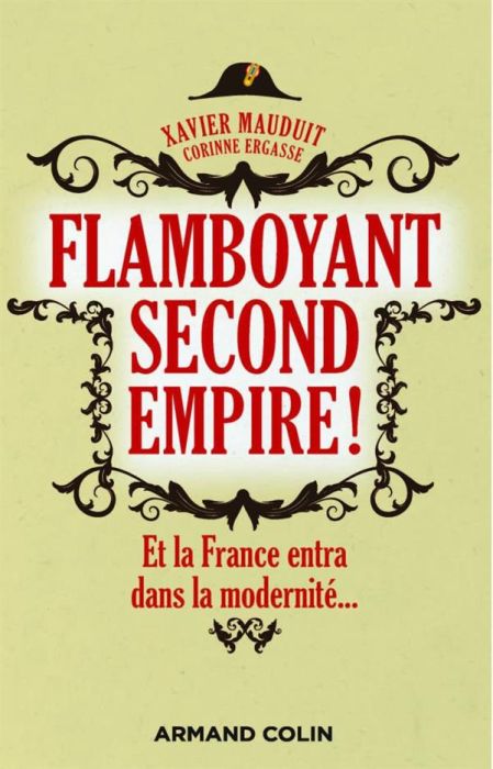 Emprunter Flamboyant Second Empire ! Et la France entra dans la modernité... livre